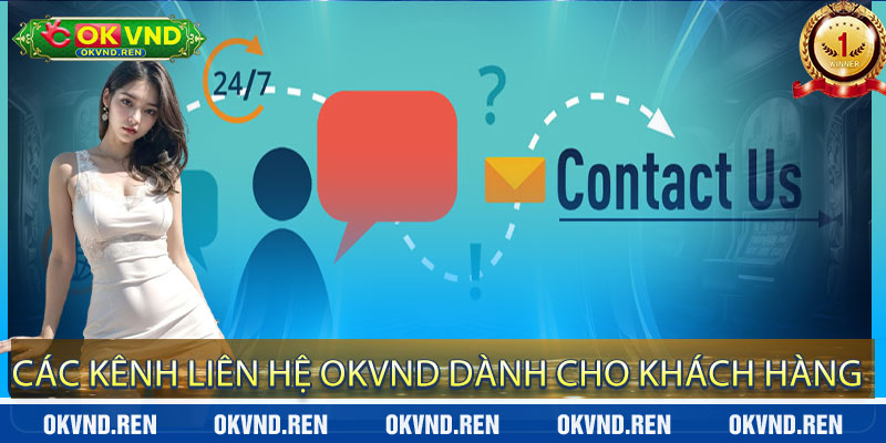 Các Kênh Liên Hệ OkVND Dành Cho Khách Hàng